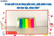 Vì sao giới trẻ ưa dùng giấy note, giấy phân trang cho học tập, công việc?